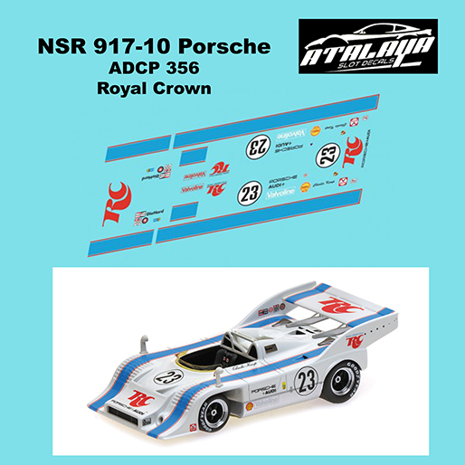 Atalaya Decals ADCP356 1/32 NSR Porsche 917/10 Royal Crown No.23